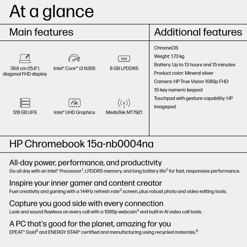 HP Chromebook 15a-nb0004na Intel® Core™ i3 i3-N305 39.6 cm (15.6") Full HD 8 GB LPDDR5-SDRAM 256 GB Flash Wi-Fi 6 (802.11ax) ChromeOS Silver